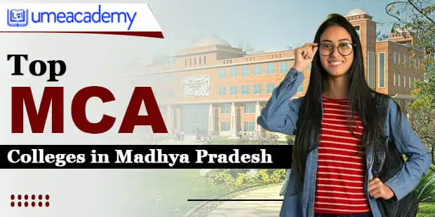 Top 10 MCA Colleges in Madhya Pradesh