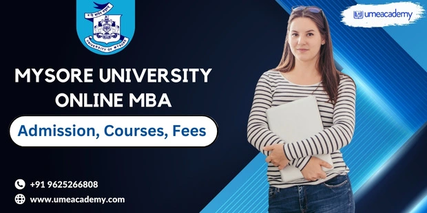 Mysore University Online MBA Admission, Courses, Fees