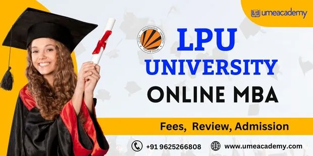 LPU Online MBA Fees, Review, Admission 2024