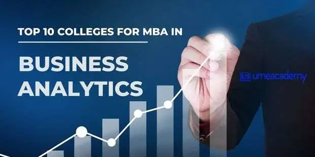 Top 10 MBA Colleges In Business Analytics