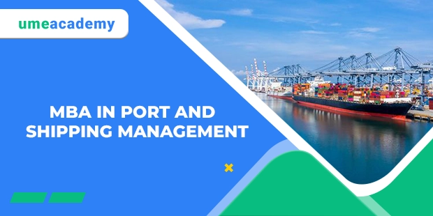 MBA IN PORT AND SHIPPING MANAGEMENT
