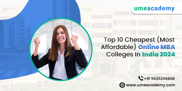 Top 10 Cheapest (Most Affordable) Online MBA Colleges In India 2024