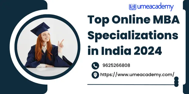 Top Online MBA Specializations in India 2024