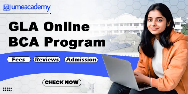 GLA Online BCA Program: Fees, Reviews, Admission 2024