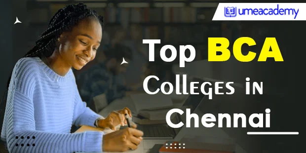 Top BCA Colleges in Chennai