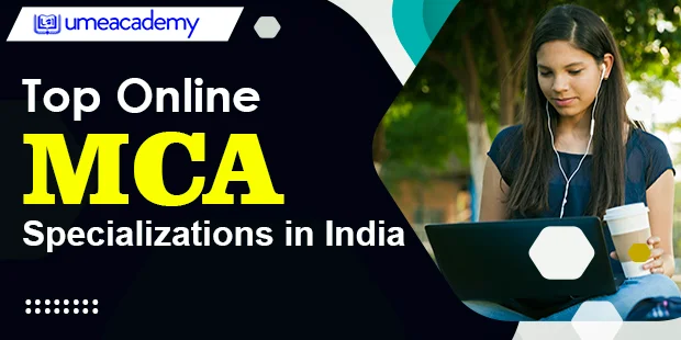 Top Online MCA Specializations Course in India
