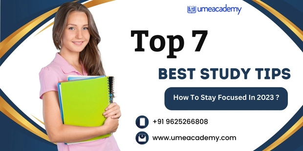 Top 7 Best Study Tips: How To Stay Focused In 2025