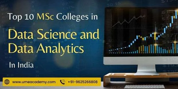 Top 10 MSc Colleges in Data Science and Data Analytics in India