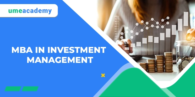 MBA IN INVESTMENT MANAGEMENT
