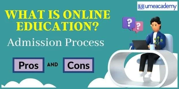 What is Online Education? Online courses available for Admission in 2024