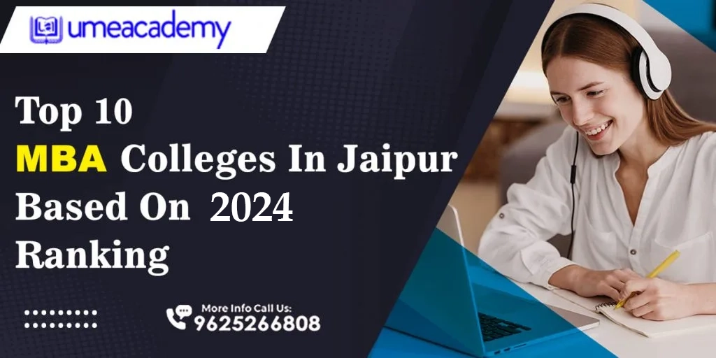Top 10 MBA Colleges In Jaipur Based On 2024 Ranking