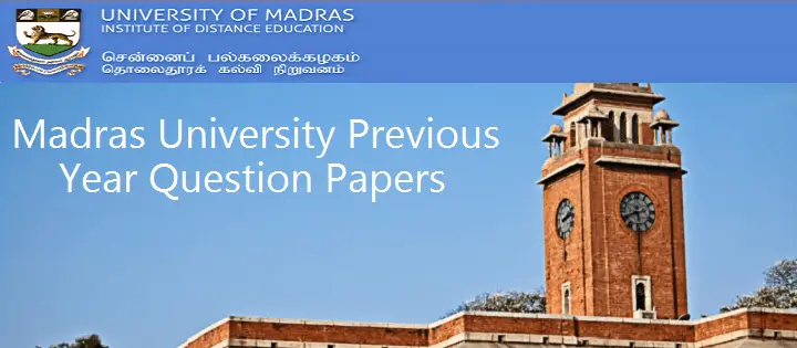 University of Madras Institute of Distance Education Previous Year Question Papers
