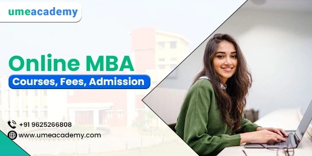 Online MBA: Courses, Fees, Admission, Colleges