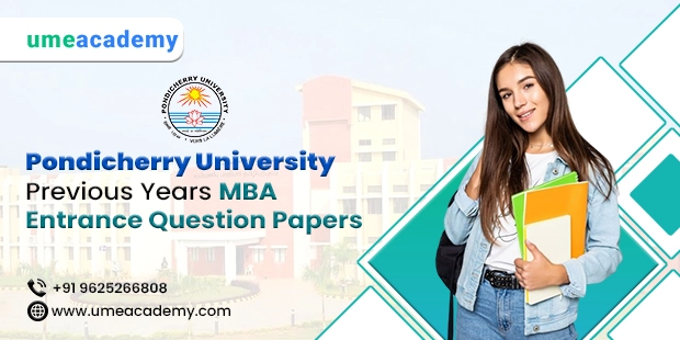 Pondicherry University Previous Years MBA Entrance Question Papers