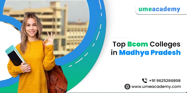 Top Bcom Colleges in Madhya Pradesh