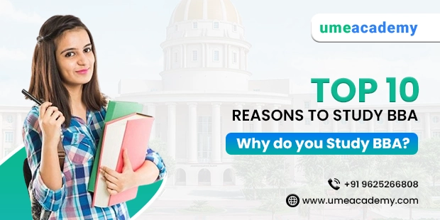 Top 10 Reasons to Study BBA | Why do you Study BBA?