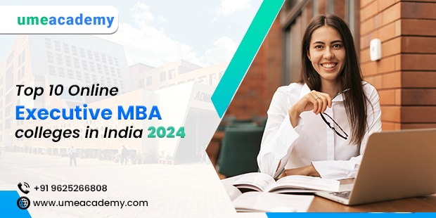 Top 10 Online Executive MBA Colleges in India 2024