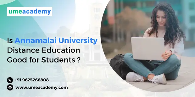 Is Annamalai University Distance Education Good for Students?