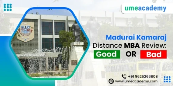 Madurai Kamaraj Distance MBA Review - Good or Bad?