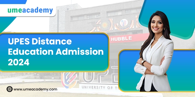 UPES Distance Education Admission 2025