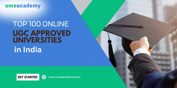 Top 100 Online UGC Approved Universities in India