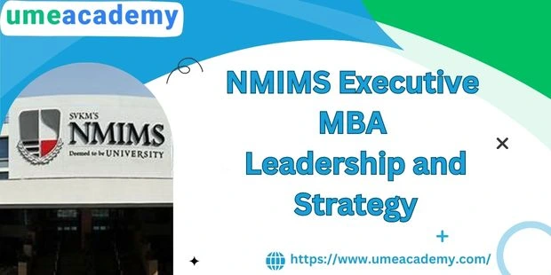 NMIMS Online Executive MBA Leadership and Strategy