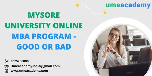 Mysore university online MBA Program - good or Bad