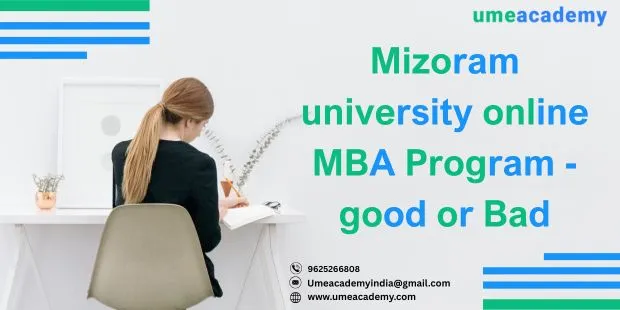 Mizoram university online MBA Program - good or Bad