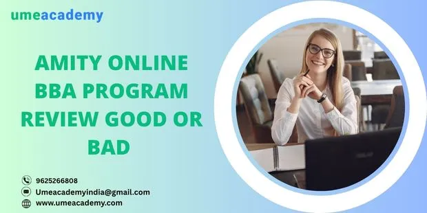 Amity Online BBA Program review good or bad