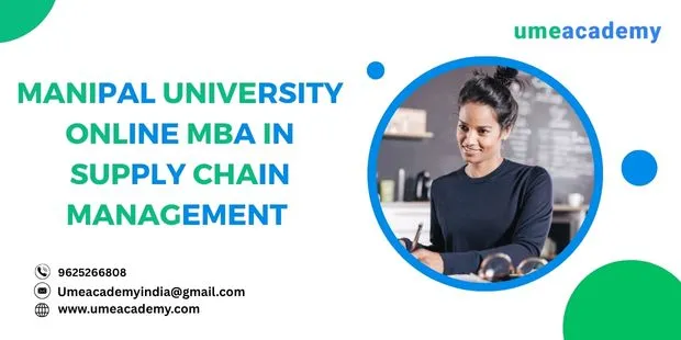 Manipal University Online MBA in Supply Chain Management