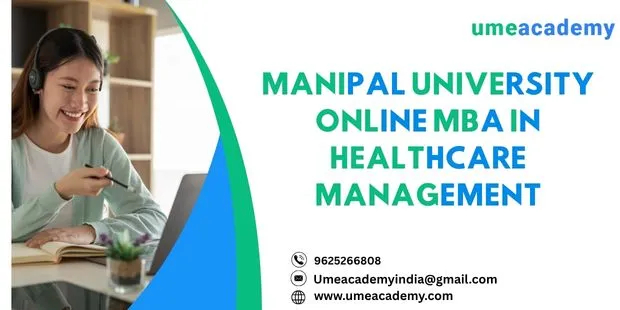 Manipal University Online MBA in Healthcare Management