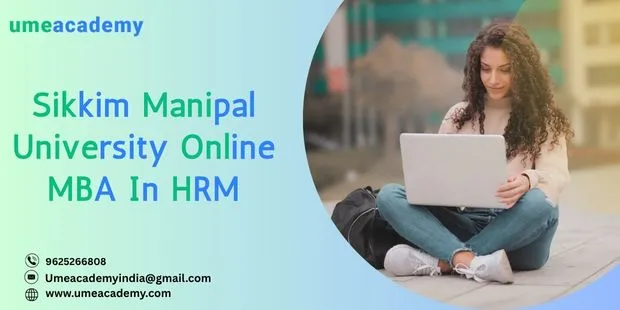 Sikkim Manipal University Online MBA In HRM