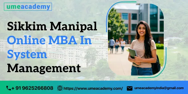 Sikkim Manipal University Online MBA In System Management