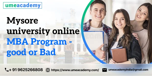 Mysore university online MBA Program - good or Bad