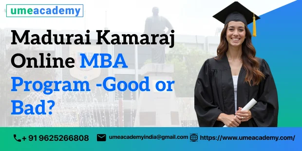 Madurai Kamaraj Online MBA Program -Good or Bad?