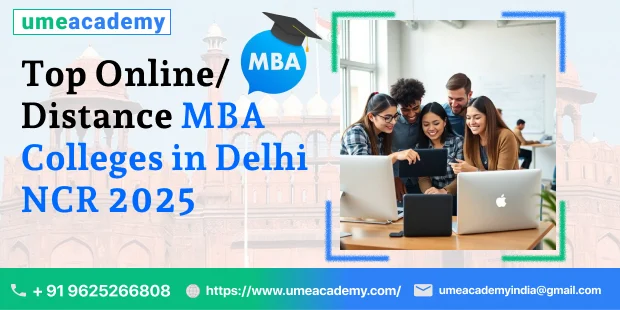 Top Online/Distance MBA Colleges in Delhi NCR 2025