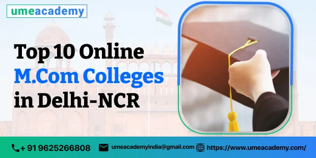 Top 10 Online M.Com Colleges in Delhi-NCR