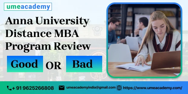 Anna University Distance MBA Program Review  - Good or Bad?