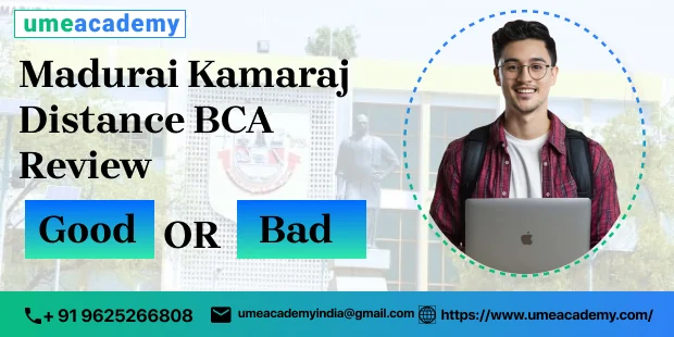 Madurai Kamaraj Distance BCA Program - Good or Bad?