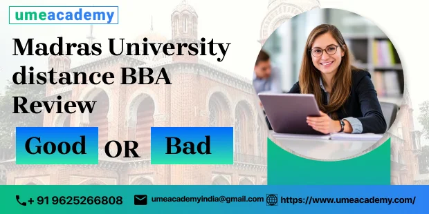 Madras University distance BBA Review - Good or Bad?
