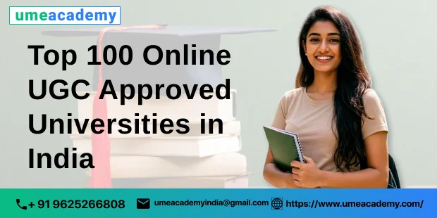 Top 100 Online UGC Approved Universities in India