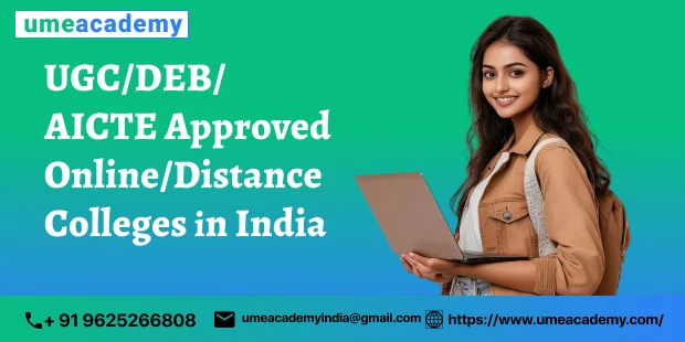 UGC/DEB/AICTE Approved Online/Distance Colleges in India