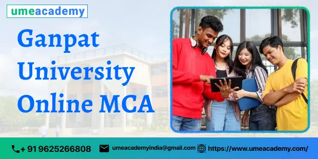 Ganpat University Online MCA