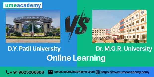 D.Y. Patil University Vs Dr. M.G.R. University | Online Learning