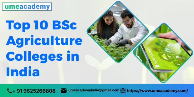 Top 10 BSc Agriculture Colleges in India