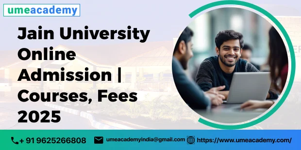 Jain University Online Admission | Courses, Fees 2025
