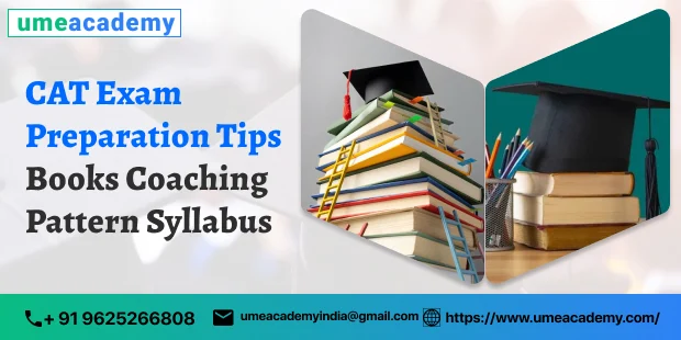 CAT Exam Preparation Tips: Books, Coaching, Pattern, Syllabus