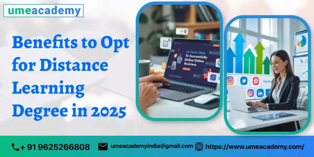 Benefits to Opt for Distance Learning Degree in 2025