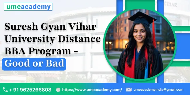 Suresh gyan vihar university distance bba program - good or bad