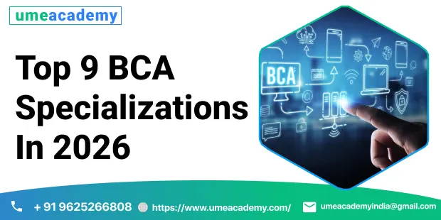 Top 9 BCA Specializations In 2026